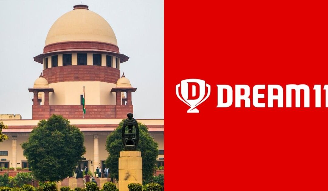 India’s Supreme Court affirms the legality of Dream11’s online fantasy sports